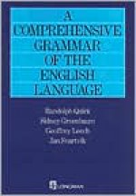 A Comprehensive Grammar of the English Language (General Grammar) - Randolph Quirk, Sidney Greenbaum, Geoffrey N. Leech