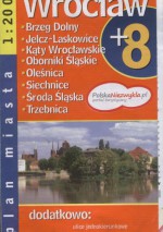 Wrocław + 8. Plan miasta - Mirosław Brzeziński, Bogusława Karlicka, Mirosław Sikorski