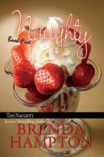 Naughty 5: Too Naughty - Brenda Hampton