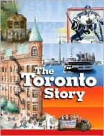 The Toronto Story - Claire Mackay, Johnny Wales