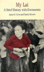 My Lai: A Brief History with Documents - James S. Olson, Randy Roberts