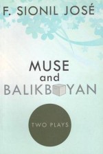 Muse and Balikbayan: Two Plays - F. Sionil José, Rody Vera