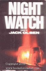 Night watch: A novel - Jack Olsen