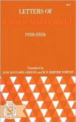 Letters of Rainer Maria Rilke, 1910-1926 - Rainer Maria Rilke, Jane Bannard Greene, M.D. Herter Norton