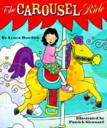 The Carousel Ride - Lynea Bowdish