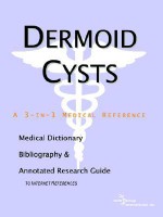 Dermoid Cysts - A Medical Dictionary, Bibliography, and Annotated Research Guide to Internet References - ICON Health Publications