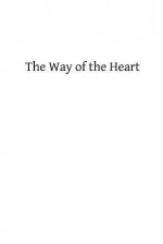 The Way of the Heart: Letters of Direction - Msgr D'Hulst, W a Mitchell Ma, Hermenegild Tosf