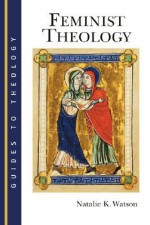 Feminist Theology - Natalie K. Watson