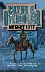 Nugget City - Wayne D Overholser