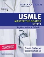 USMLE Step 3: Master the Boards - Conrad Fischer, Sonia Reichert