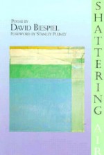 Shattering Air - David Biespiel, Stanley Plumly