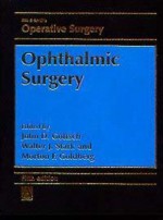 Ophthalmic Surgery - John D. Gottsch, Walter J. Stark, L.M. Goldberg