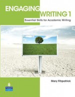 Engaging Writing 1 with Proofwriter: Essential Skills for Academic Writing - Mary Fitzpatrick