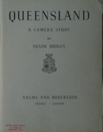 Queensland: A Camera Study by Frank Hurley - Frank Hurley