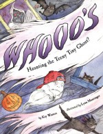 Whooo's Haunting the Teeny Tiny Ghost? - Kay Winters, Lynn M. Munsinger