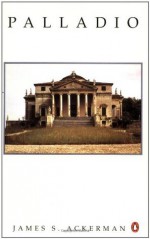 Palladio (Architect and Society) - James S. Ackerman, Phyllis Dearborn Massar