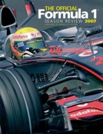 The Official Formula 1 Season Review 2007 - Formula One Journalists, Bernie Ecclestone