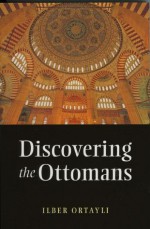 Discovering the Ottomans - İlber Ortaylı, Jonathan Ross