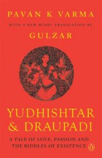 Yudhisthir and Draupadi - Pavan K. Varma, Gulzar