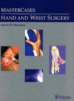 MasterCases in Hand and Wrist Surgery - Kevin Plancher, Scott Kozin, David S. Siegel, Thomas Graham