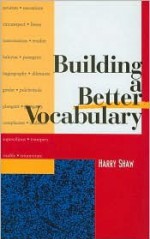 Building a better vocabulary - Harry Shaw