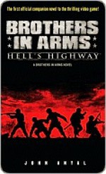 Brothers in Arms Brothers in Arms: Hell's Highway Hell's Highway - John Antal