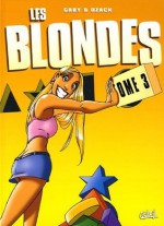 Les Blondes, Tome 3 - Gaby, Dzack, Yoann Guillo