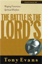 Battle Is the Lord's - Anthony Evans