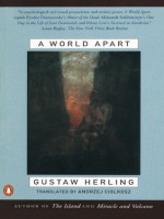 A World Apart: Imprisonment in a Soviet Labor Camp During World War II - Gustaw Herling-Grudziński, Bertrand Russell, Andrzej Ciolkosz