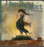 The Basket of Flowers : Lamplighter Theatre (Dramatic Audio) - Christoph von Schmid, John Rhys-Davies