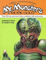 Forrest J. Ackerman Presents Mr. Monster's Movie Gold: A Treasure-trove of Imagi-movies - Forrest J. Ackerman