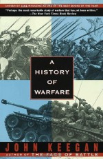 A History of Warfare - John Keegan