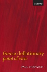 From a Deflationary Point of View - Paul Horwich