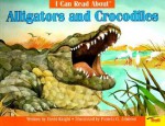 I Can Read about Alligators and Crocodiles - David Knight