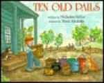 Ten Old Pails - Nicholas Heller