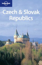 Czech & Slovak Republics - Lonely Planet, Matt Warren, Jane Rawson, Neal Bedford