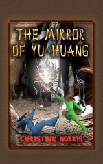 The Mirror of Yu-Huang - Christine Norris