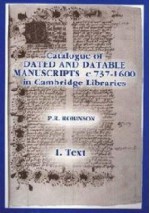 Catalogue Of Dated And Datable Manuscripts C. 737 1600 In Cambridge Libraries - Pamela Robinson