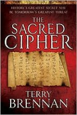 The Sacred Cipher: A Novel - Terry Brennan