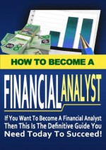 How To Become A Financial Analyst - Anthony Jones