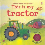 This Is My Tractor - Jessica Greenwell, Stephanie Jones, Simona Dimitri