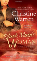 Black Magic Woman - Christine Warren