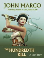 The Hundredth Kill - John Marco