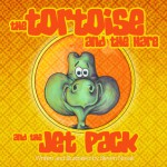 The Tortoise and The Hare and The Jet Pack - Steven Novak