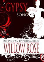 A Gypsy Song - Willow Rose