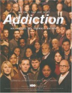 Addiction: Why Can't They Just Stop? - John Hoffman, Susan Froemke, Sheila Nevins, Susan Cheever