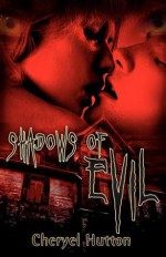 Shadows of Evil - Cheryel Hutton