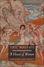 A House of Women - Eric Malpass