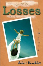 Losses - Robert Wexelblatt