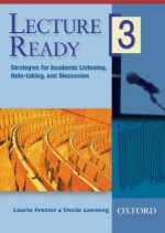 Lecture Ready 3 DVD: Strategies for Academic Listening, Note-Taking, and Discussion - Peg Sarosy, Kathy Sherak